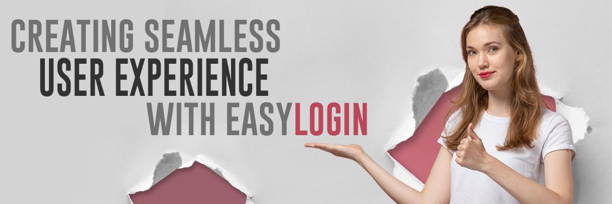 Creating Seamless User Experiences With Easy Login