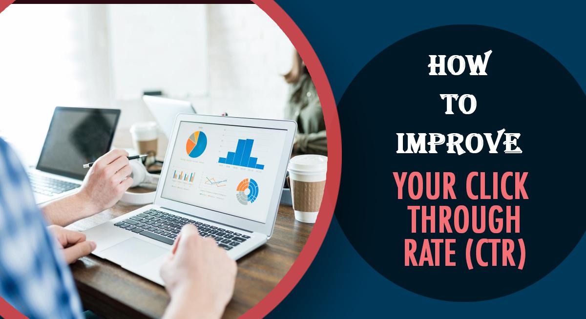 How to Improve Your Click through Rate (CTR)