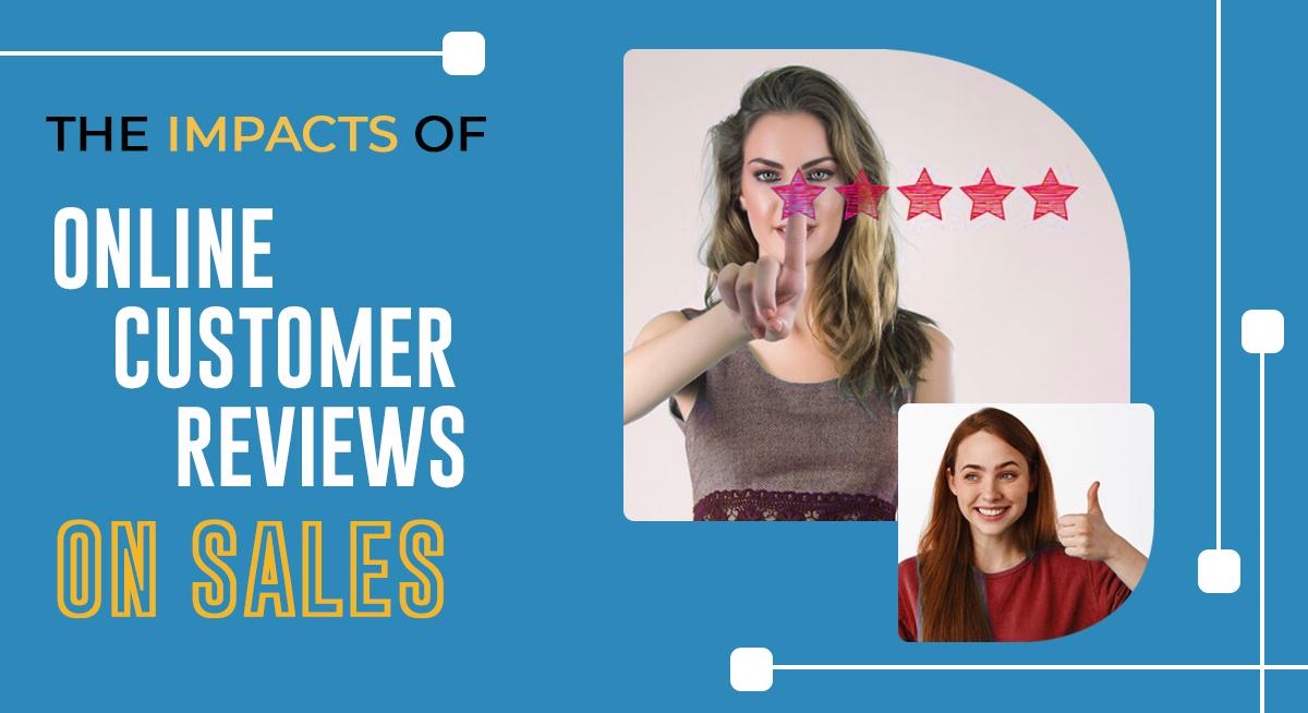 The Impact of Online Customer Reviews on Sales