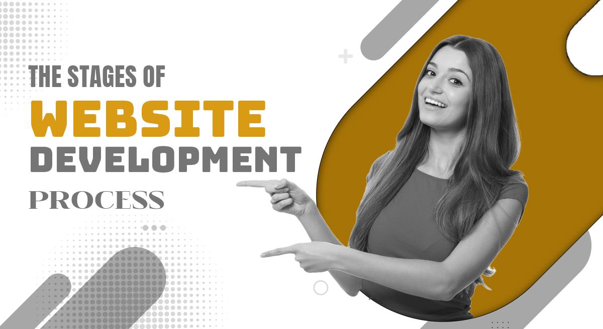 The Stages of the Website Development Process