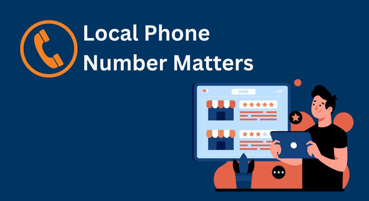 Why Keeping Local Phone Numbers Matters for Your Google Business Profile